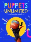 Image for Puppets unlimited  : with everyday materials