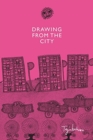 Image for Drawing from the City