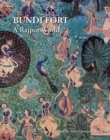 Image for Bundi Fort : A Rajput World
