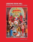 Image for Lessons from Hell : Printing and Punishment in India