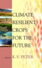 Image for Climate Resilient Crops for The Future