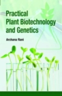 Image for Practical Plant Biotechnology and Genetics