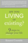 Image for Are You Living Or Existing?