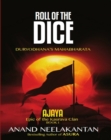 Image for Ajaya:Roll of the Dice:(Book 1) :Epic of the Kaurava Clan