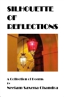 Image for Silhouette of Reflections a Collection of Poems