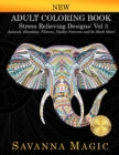 Image for Adult Coloring Book : Stress Relieving Designs Animals, Mandalas, Flowers, Paisley Patterns And So Much More!