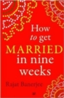 Image for How to Get Married in Nine Weeks
