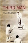 Image for Third Man : Recollections from a Life in Cricket