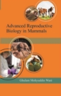 Image for Advanced Reproductive Biology in Mammals