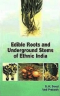 Image for Edible Roots and Underground Stems of Ethnic India