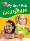 Image for My First Book of Good Habits
