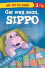Image for All Set to Read Readers Level 3 Get Well Soon Sippo