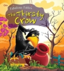 Image for Fabulous Fables the Thirsty Crow