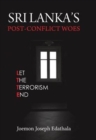 Image for Srilanka&#39;s Post-Conflict Woes : Let the terrorism end