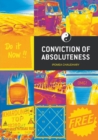 Image for Conviction of Absoluteness