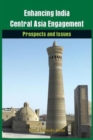 Image for Enhancing India-Central Asia Engagement