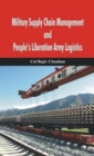 Image for Military Supply Chain Management and People&#39;s Liberation Army Logistics