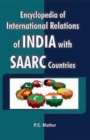 Image for Encyclopedia of International Relations of India with SAARC Countries : Encyclopedia of International Relations of India with SAARC Countries