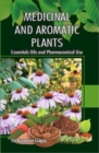 Image for Medicinal and Aromatic Plants Essentials Oils and Pharmaceutical Use