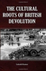 Image for Cultural Roots of British Devolution