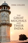 Image for Great Mughals and their India