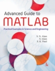 Image for Advanced Guide to MATLAB : Practical Examples in Science and Engineering