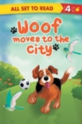 Image for All Set to Read Readers Level 4 Woof Moves to the City
