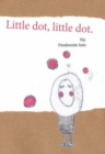 Image for Little dot, little dot
