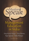 Image for Masters Speak: Management Education In India