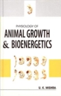 Image for Physiology of Animal Growth &amp; Bioenergetics