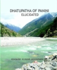 Image for Dhatupatha of Panini Elucidated