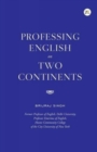 Image for Professing English on Two Continents