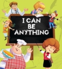 Image for I Can be Anything Big Book of Professions
