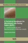 Image for A Technical Handbook on Bituminized Jute Paving Fabric (BJPF)
