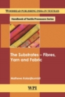 Image for The Substrates - Fibres, Yarn and Fabric