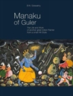 Image for Manaku of Guler : The Life and Work of Another Great Indian Painter from a Small Hill State