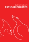 Image for Paths Uncharted: Balkrishna Doshi
