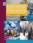 Image for Industrial Pharmacy : A Comprehensive Approach