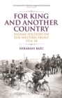 Image for For king and another country: Indian soldiers on the Western Front