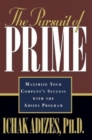 Image for The Pursuit of Prime-Maximize Your Companys Success With the Adizes Program