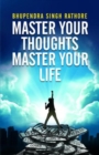 Image for Master Your Thoughts Master Your Life