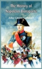 Image for The History of Napoleon Bonaparte