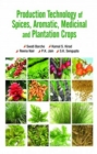 Image for Production Technology of Spices,Aromatic,Medicinal and Plantation Crops