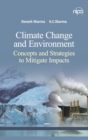 Image for Climate Change and Environment: Concepts and Strategies To Mitigate Impacts