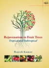 Image for Rejuvenation in Fruit Trees: Tropical Subtropical