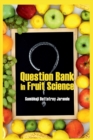 Image for Question Bank in Fruit Science