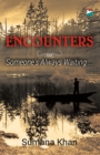 Image for Encounters - Someone&#39;s Always Waiting
