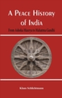 Image for Peace History of India: From Ashoka Maurya to Mahatma Gandhi