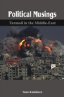 Image for Political Musings: Turmoil in the Middle East
