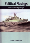 Image for Political Musings : Asia in the Spotlight